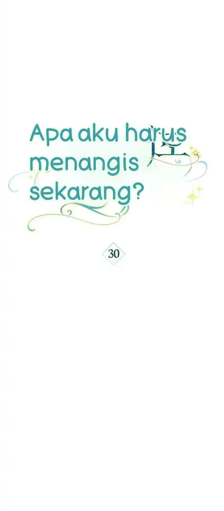 Can I Cry Now? Chapter 30 Gambar 15