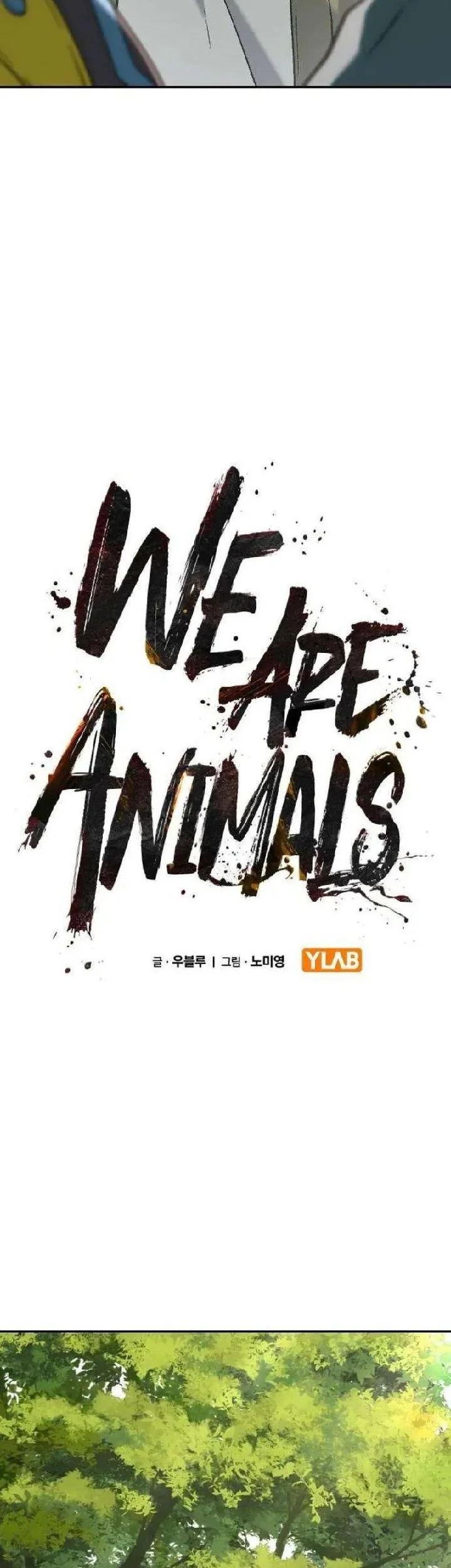 We Are Animals Chapter 6 Gambar 16